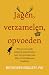 Jagen, verzamelen, opvoeden: Wat we van oude culturen kunnen leren over het opvoeden van blije en behulpzame kinderen (Dutch Edition)