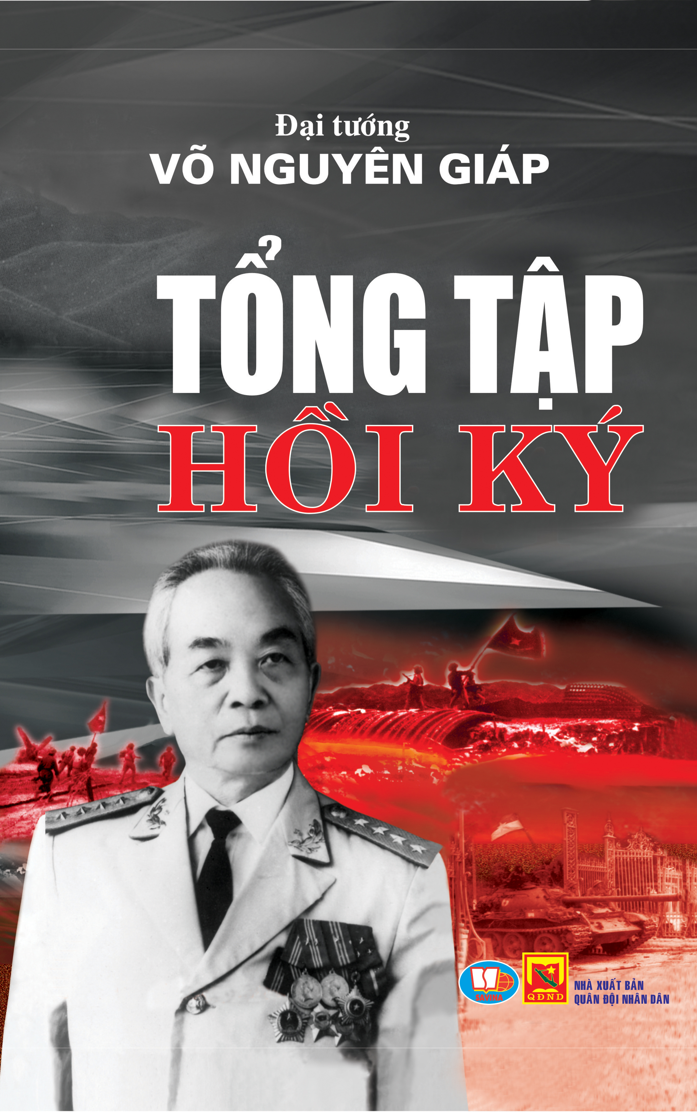 Tổng tập hồi kí đại tướng Võ Nguyên Giáp
