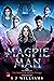 The Magpie Man (Immortal Se...