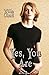 Yes, You Are by Willa Okati