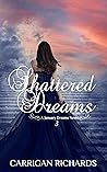 Shattered Dreams (January Dreams Series Book 3)