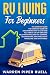 Rv Living for Beginners by Warren Piper Ruell