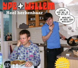 Ype + Willem 1: Heel herkenbaar (Hardcover)
