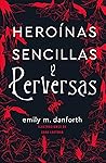 Heroínas sencilla...