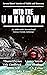 Into the Unknown by Daniel Peyton