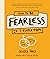 How to Be Fearless: In 7 Simple Steps