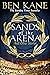 Sands of the Arena and Other Stories