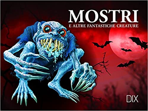 Mostri e altre fantastiche creature