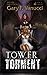Tower of Torment: Embers of...