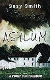 Asylum by Susy   Smith