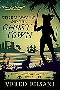 Storm Wavily and the Ghost Town