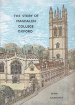 The Story of Magdalen College Oxford
