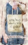 giving back what's left of goodbye by Taylor Jo Oxley