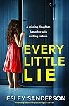 Every Little Lie by Lesley Sanderson