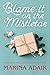 Blame It on the Mistletoe by Marina Adair
