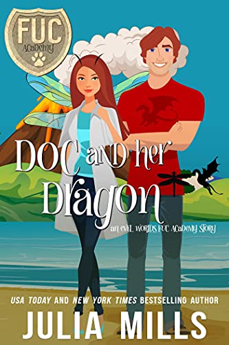 Doc and Her Dragon (F.U.C. Academy, #19)