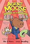 Agent Moose: Moos...