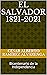 El Salvador 1821-2021 by Cesar Alberto Ramirez Alvar...