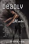 Deadly mate (My brother is my mate Book 2)