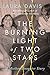 The Burning Light of Two Stars: A Mother-Daughter Story