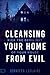 Cleansing Your Home From Ev...