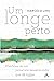 Um Longe Perto by Marcelo Lins