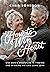 How to Win a Heart: One Man's Adventure in Finding and Winning His Lifelong Love