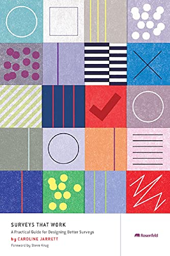 Surveys That Work: A Practical Guide for Designing and Running Better Surveys (Kindle Edition)