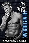 The First Heartbreak by Amanda Bailey