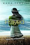 Frayed by Kara Terzis