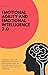 EMOTIONAL AGILITY AND EMOTI...