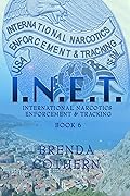 I.N.E.T. 6: International Narcotics Enforcement & Tracking