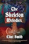 The Skeleton Melodies