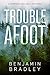 Trouble Afoot (Shepard & Kelly Mysteries #2)