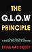The G.L.O.W Principle: A St...