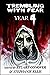Trembling With Fear: Year 4
