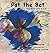 Pat the Bat: Early Reader S...