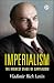 Imperialism, the Highest Stage of Capitalism by Vladimir Lenin