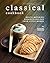 Classical Cookbook: Mouth-Watering Exquisite Recipes from Little Women