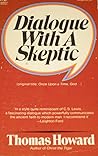Dialogue with a Skeptic Dialogue with a Skeptic
