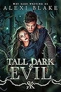 Tall Dark & Evil (Seven Kingdoms, #1)