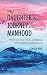 My Daughter's Journey into Manhood by Chelsie Noel My Daughter's Journey into Manhood by Chelsie Noel