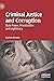 Criminal Justice and Corruption by Graham Brooks