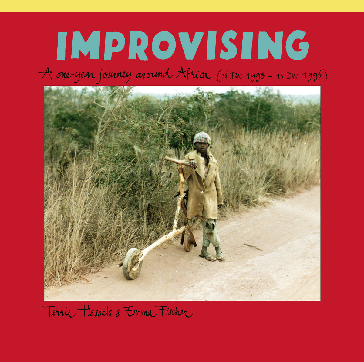 Improvising: A One-Year Journey Around Africa