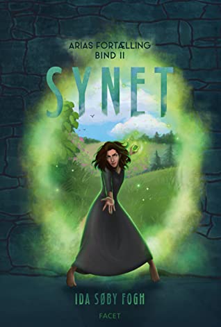 Synet (Arias fortælling, #2)