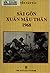 Sài Gòn xuân Mậu thân 1968 by Nguyễn Văn Tàu