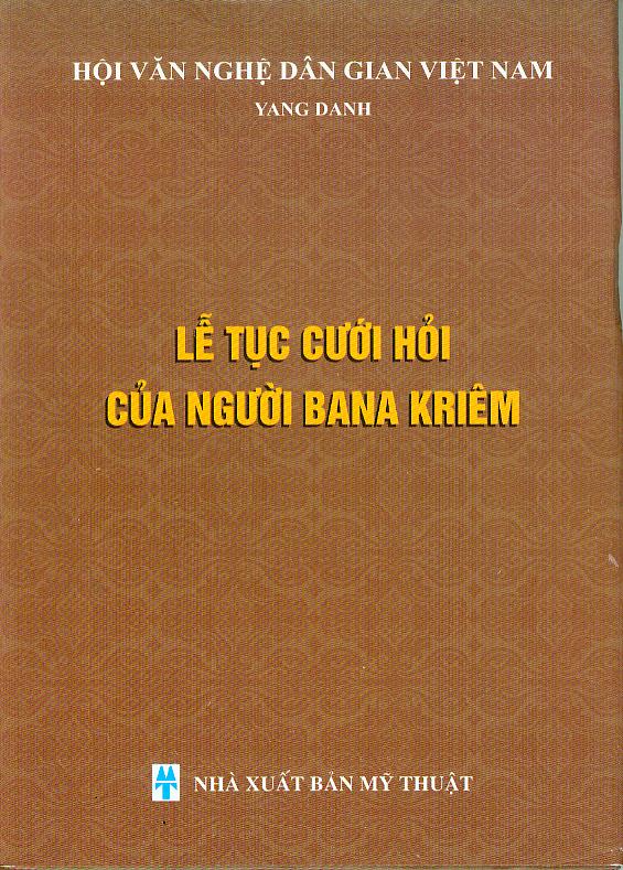 Lễ tục cưới hỏi của người BaNa Kriêm
