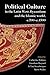 Political Culture in the Latin West, Byzantium and the Islami... by Catherine Holmes