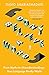 Don't Believe A Word: From Myths to Misunderstandings – How Language Really Works