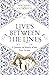 Lives Between The Lines: A ...
